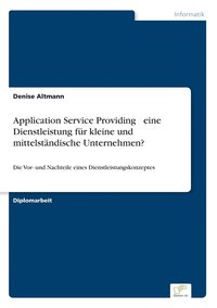 bokomslag Application Service Providing - eine Dienstleistung fur kleine und mittelstandische Unternehmen?