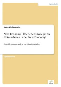 bokomslag Next Economy - berlebensstrategie fr Unternehmen in der New Economy?