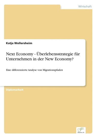 bokomslag Next Economy - berlebensstrategie fr Unternehmen in der New Economy?