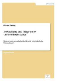 bokomslag Entwicklung und Pflege einer Unternehmenskultur