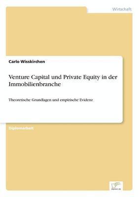 Carlo Wisskirchen - Venture Capital und Private Equity in der Immobilienbranche, Häftad