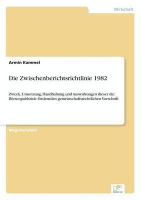 bokomslag Die Zwischenberichtsrichtlinie 1982