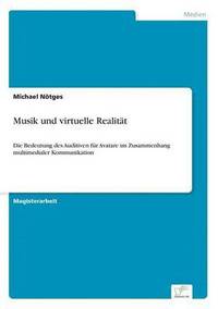 bokomslag Musik und virtuelle Realitat