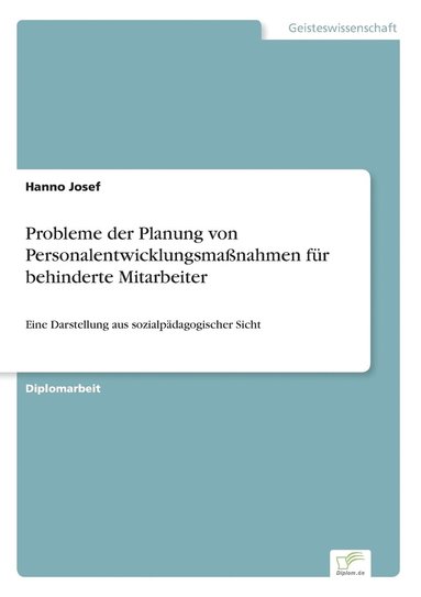 bokomslag Probleme der Planung von Personalentwicklungsmassnahmen fur behinderte Mitarbeiter