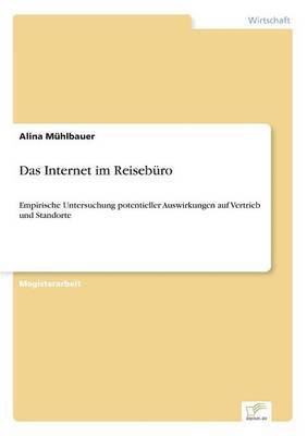 Alina Mühlbauer - Internet im Reisebüro, Häftad
