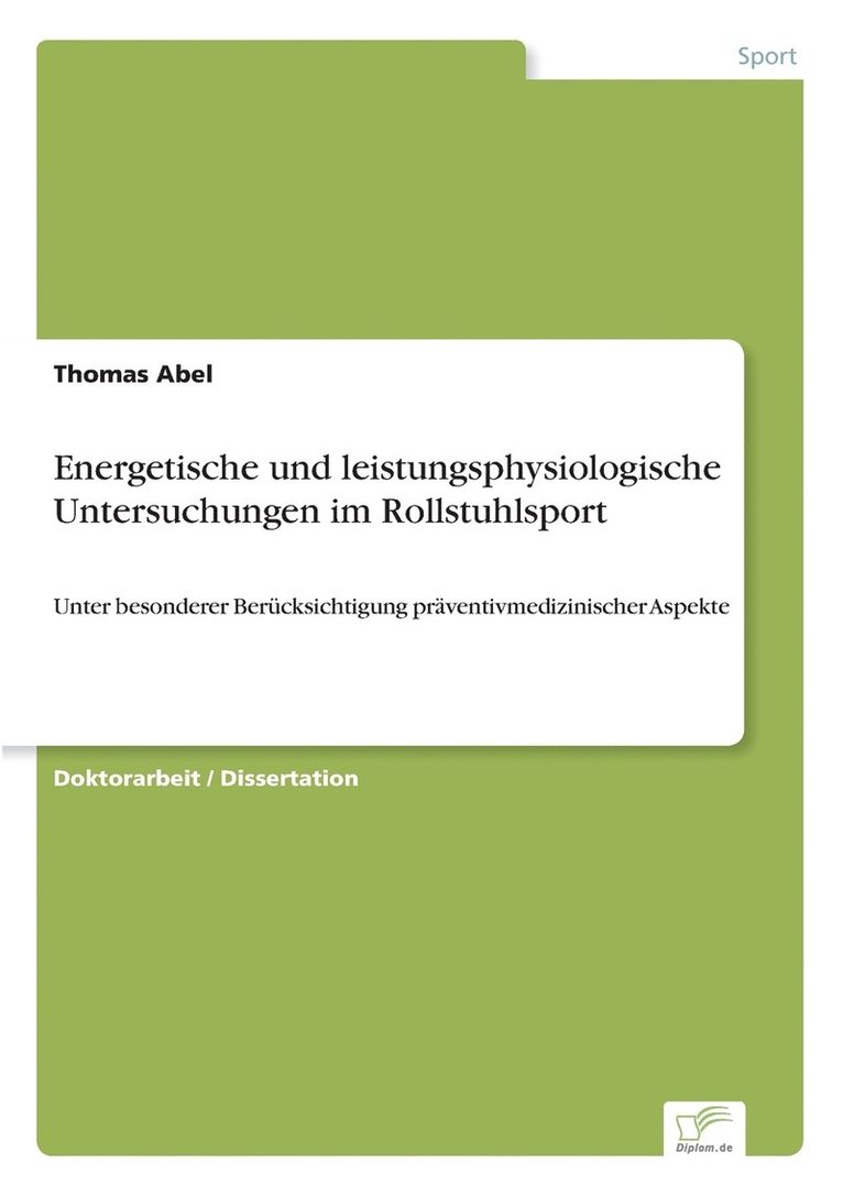 Energetische und leistungsphysiologische Untersuchungen im Rollstuhlsport 1