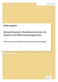 bokomslag Intranetbasierte Datenbanksysteme im Kontext des Wissensmanagements