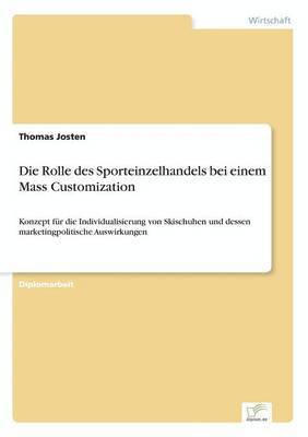 bokomslag Die Rolle des Sporteinzelhandels bei einem Mass Customization