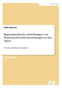 bokomslag Regionalpolitische Auswirkungen von Wintersport-Groveranstaltungen in den Alpen