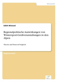 bokomslag Regionalpolitische Auswirkungen von Wintersport-Großveranstaltungen in den Alpen