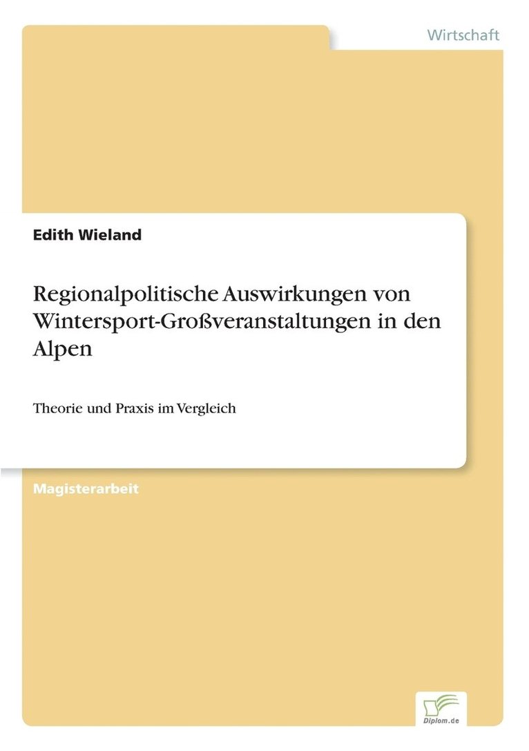 Regionalpolitische Auswirkungen von Wintersport-Groveranstaltungen in den Alpen 1