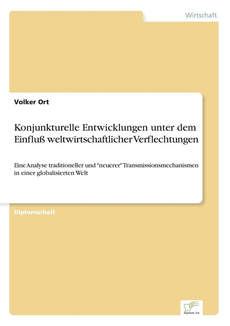 Konjunkturelle Entwicklungen unter dem Einfluß weltwirtschaftlicher Verflechtungen