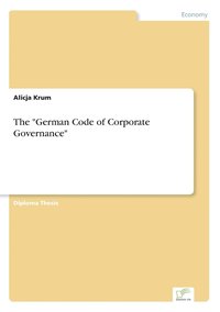bokomslag The &quot;German Code of Corporate Governance&quot;