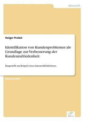 Identifikation von Kundenproblemen als Grundlage zur Verbesserung der Kundenzufriedenheit 1