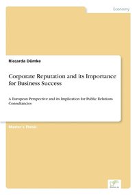 bokomslag Corporate Reputation and its Importance for Business Success