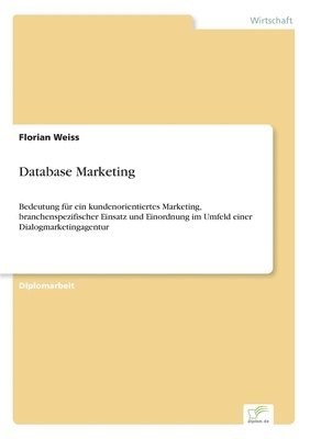 Florian Weiss - Database Marketing, Häftad. Tillgänglighet: Lägg i varukorg