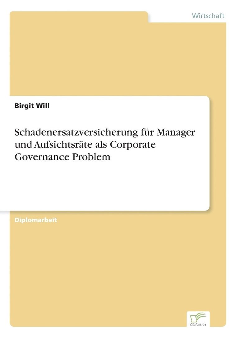 Birgit Will - Schadenersatzversicherung für Manager und Aufsichtsräte als Corporate Governance Problem, Häftad