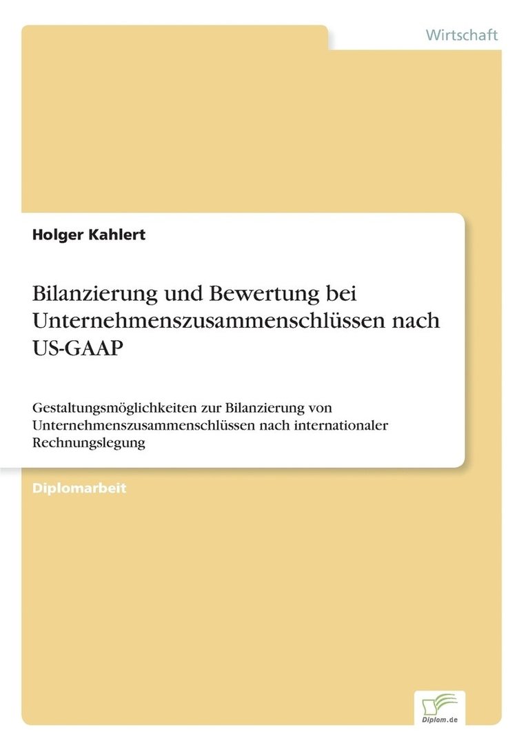 Bilanzierung und Bewertung bei Unternehmenszusammenschlüssen nach US-GAAP
