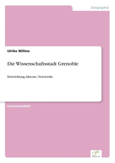 bokomslag Die Wissenschaftsstadt Grenoble