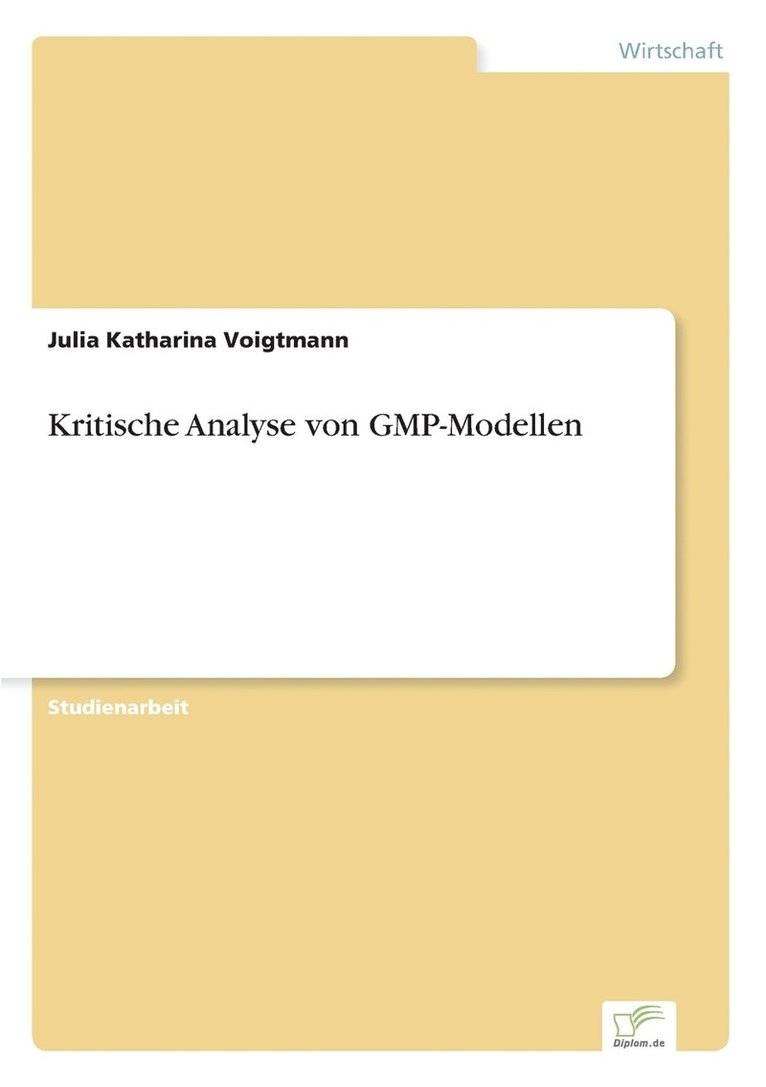 Kritische Analyse von GMP-Modellen 1