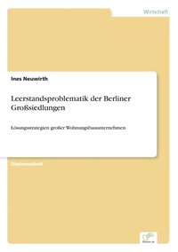 bokomslag Leerstandsproblematik der Berliner Grosiedlungen