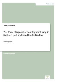 bokomslag Zur förderdiagnostischen Begutachtung in Sachsen und anderen Bundesländern