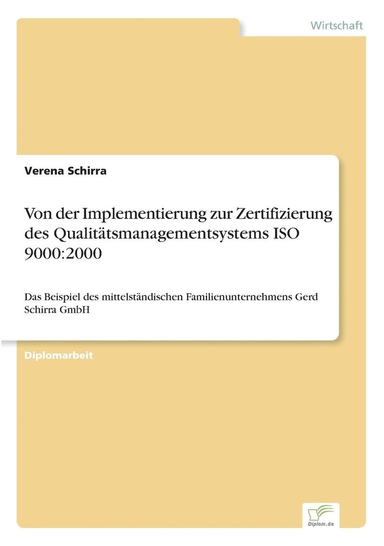 Verena Schirra - Von der Implementierung zur Zertifizierung des Qualitätsmanagementsystems ISO 9000, Häftad