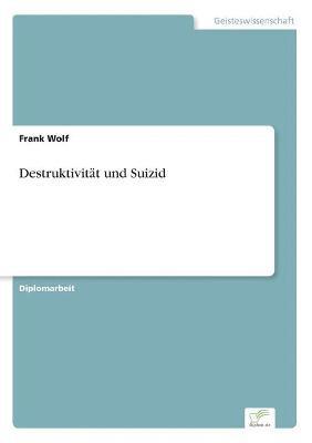 Destruktivitat und Suizid 1