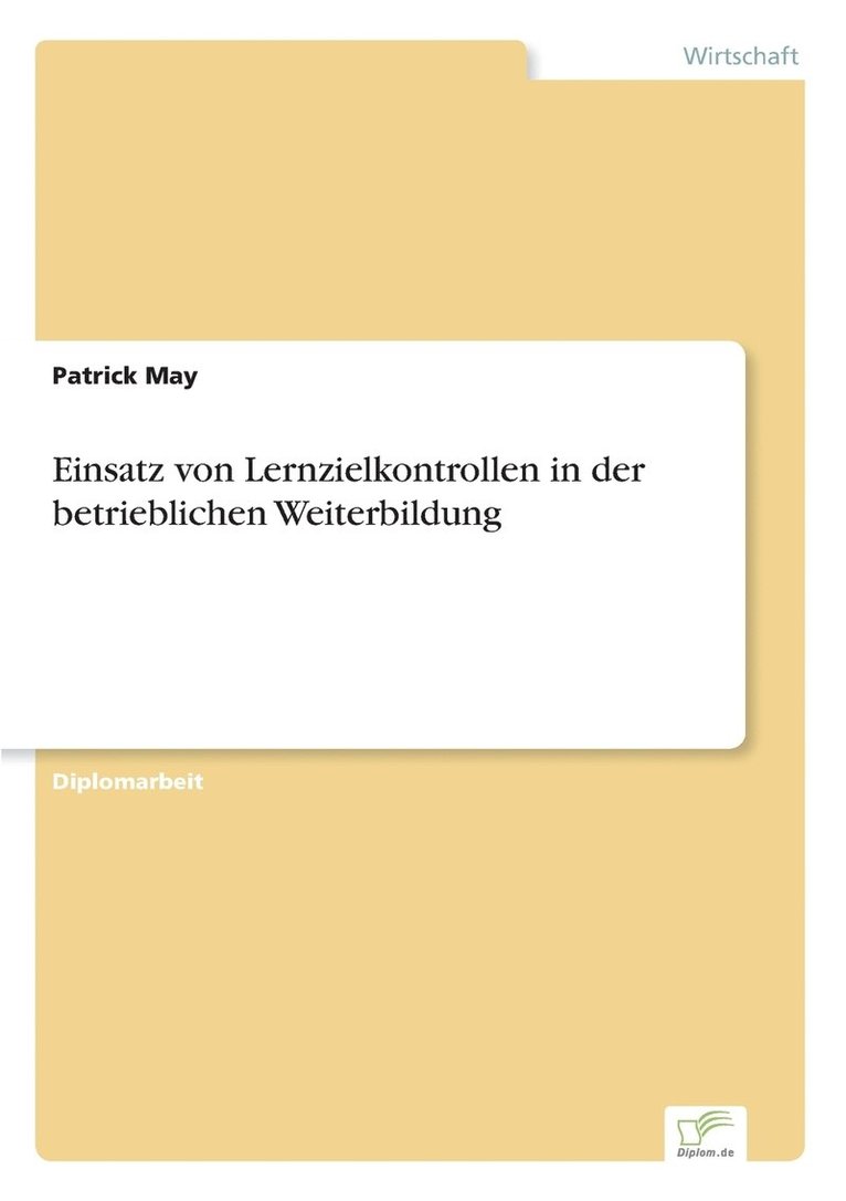 Einsatz von Lernzielkontrollen in der betrieblichen Weiterbildung 1