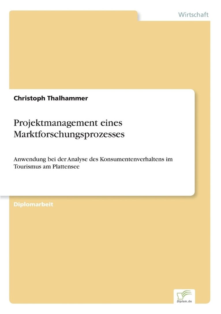 Christoph Thalhammer - Projektmanagement eines Marktforschungsprozesses, Häftad