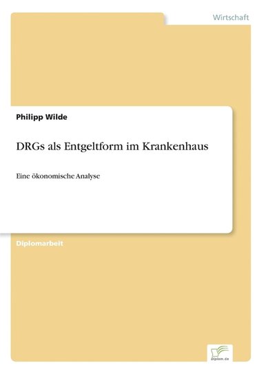 bokomslag DRGs als Entgeltform im Krankenhaus