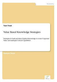 bokomslag Value Based Knowledge Strategies
