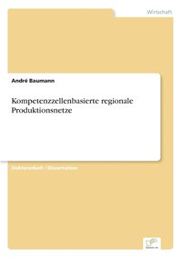 bokomslag Kompetenzzellenbasierte regionale Produktionsnetze