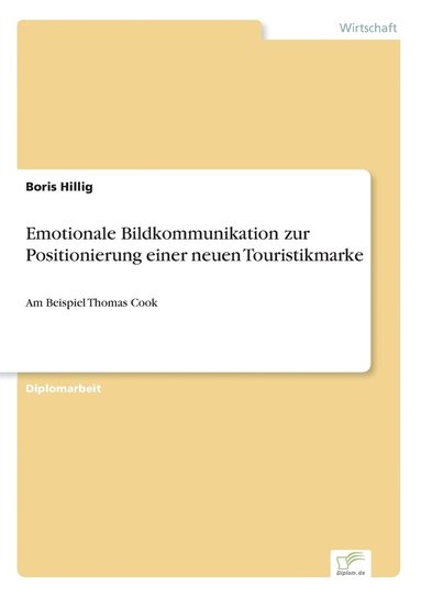 bokomslag Emotionale Bildkommunikation zur Positionierung einer neuen Touristikmarke