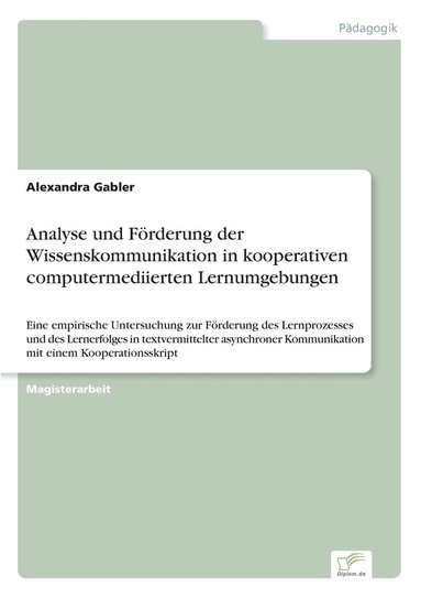 bokomslag Analyse und Frderung der Wissenskommunikation in kooperativen computermediierten Lernumgebungen