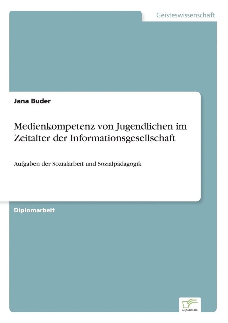 Jana Buder - Medienkompetenz von Jugendlichen im Zeitalter der Informationsgesellschaft, Häftad