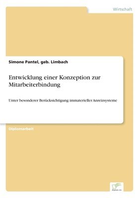 Entwicklung einer Konzeption zur Mitarbeiterbindung 1