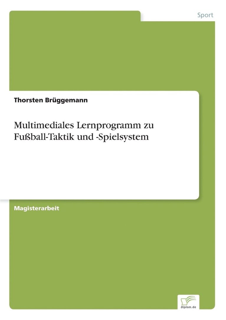 Thorsten Brüggemann - Multimediales Lernprogramm zu Fußball-Taktik und -Spielsystem, Häftad