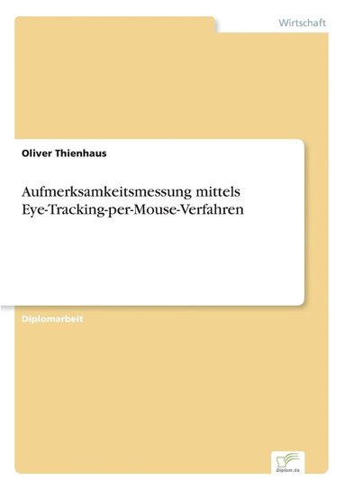 bokomslag Aufmerksamkeitsmessung mittels Eye-Tracking-per-Mouse-Verfahren