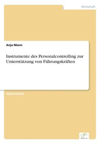 bokomslag Instrumente des Personalcontrolling zur Unterstützung von Führungskräften