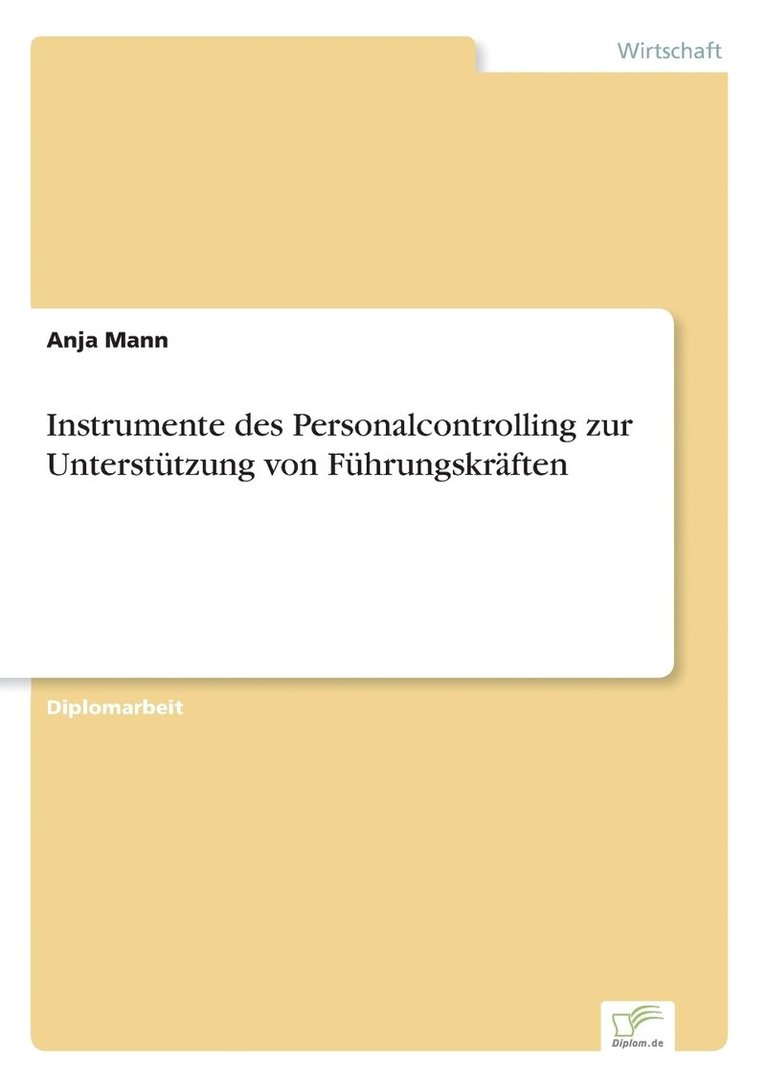 Instrumente des Personalcontrolling zur Unterstutzung von Fuhrungskraften 1