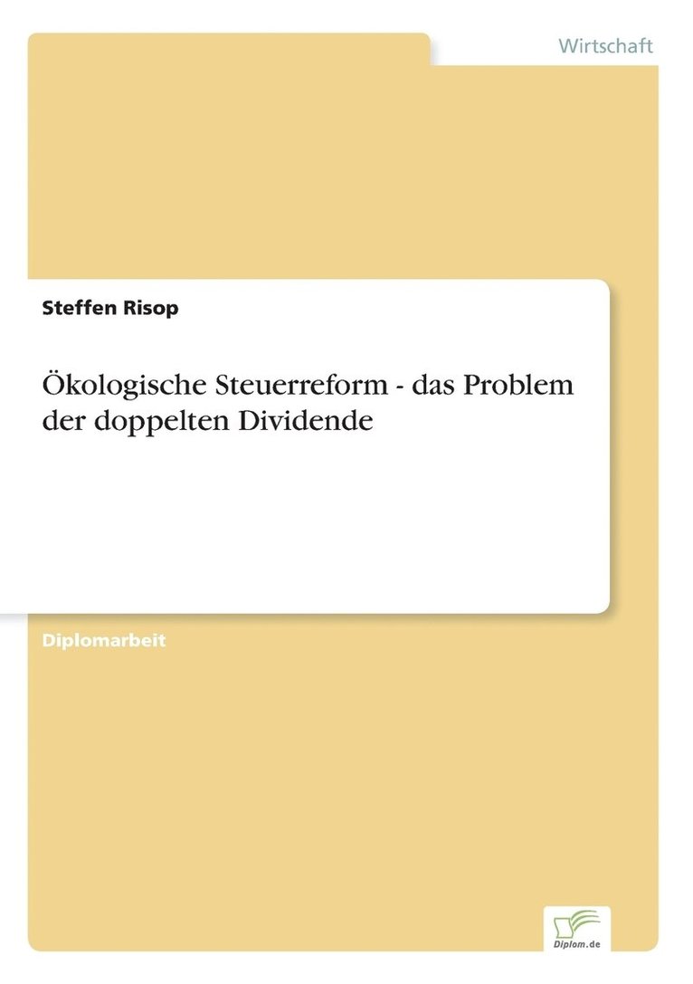 kologische Steuerreform - das Problem der doppelten Dividende 1