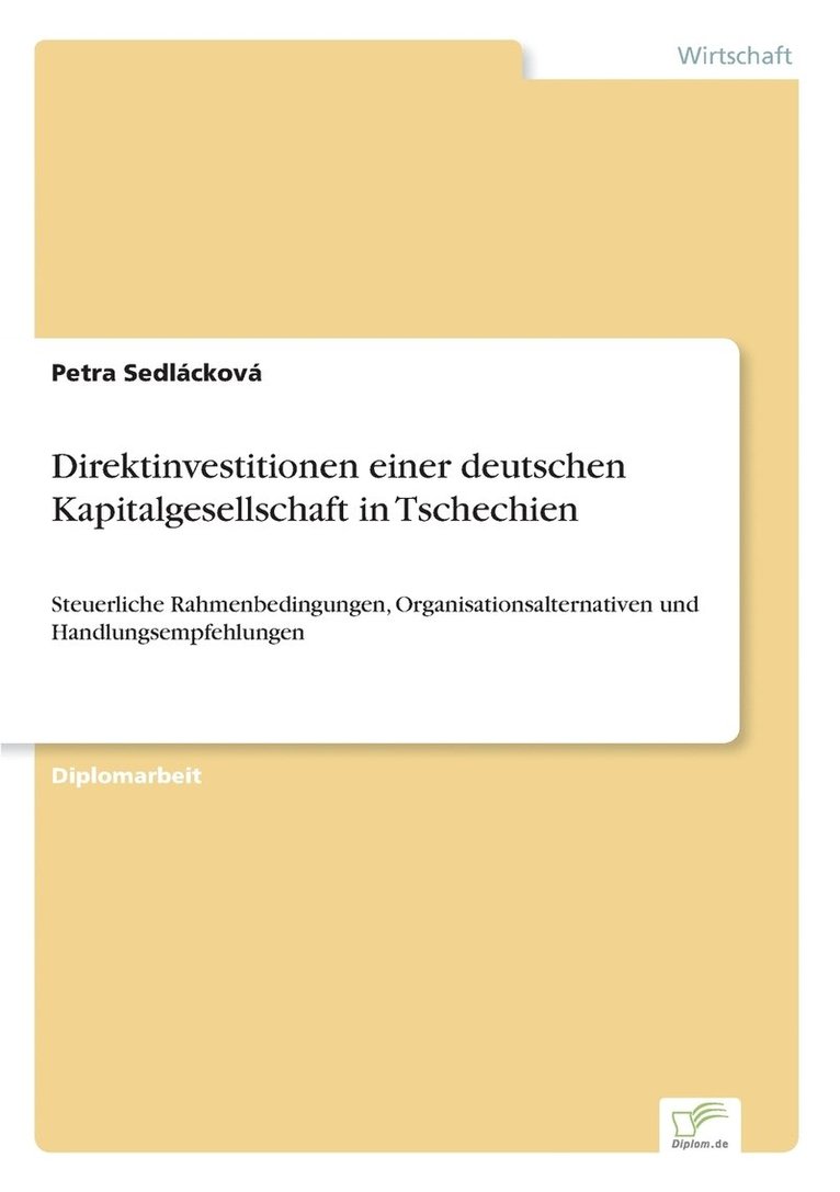 Direktinvestitionen einer deutschen Kapitalgesellschaft in Tschechien 1