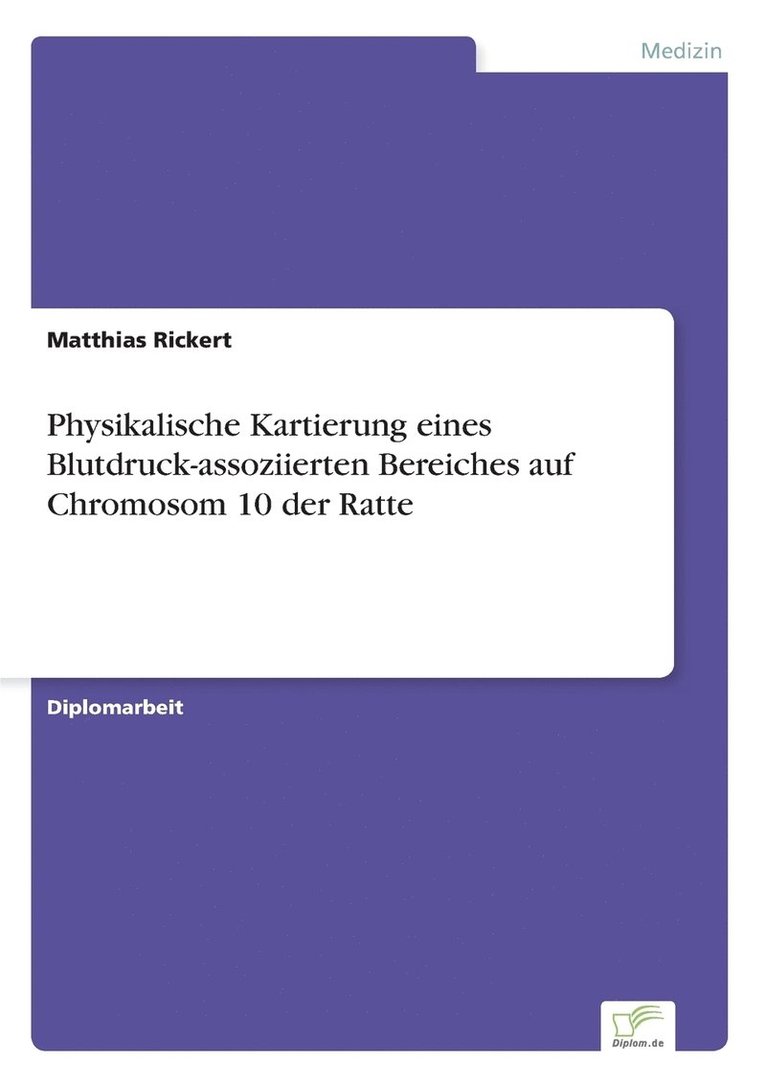 Physikalische Kartierung eines Blutdruck-assoziierten Bereiches auf Chromosom 10 der Ratte 1