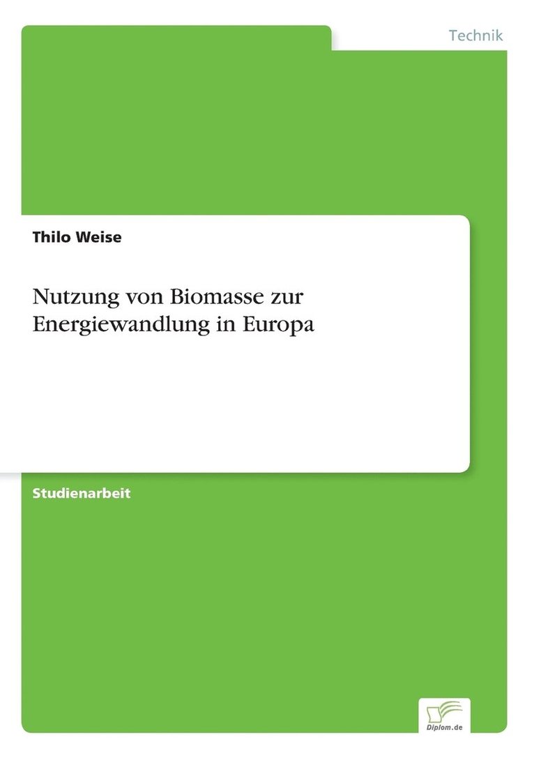 Nutzung von Biomasse zur Energiewandlung in Europa 1