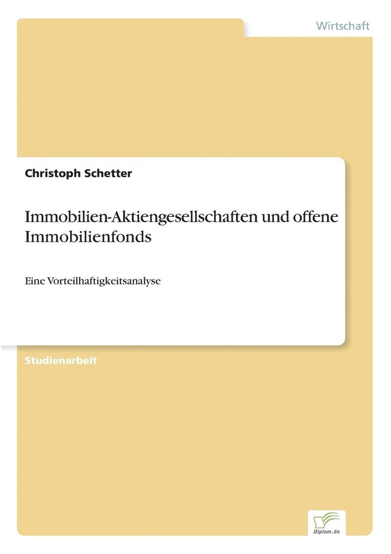 Christoph Schetter - Immobilien-Aktiengesellschaften und offene Immobilienfonds, Häftad