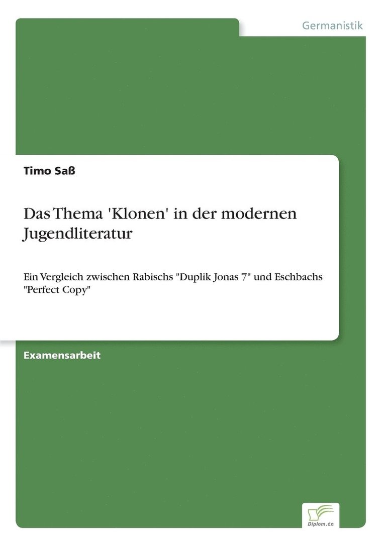 Das Thema 'Klonen' in der modernen Jugendliteratur 1