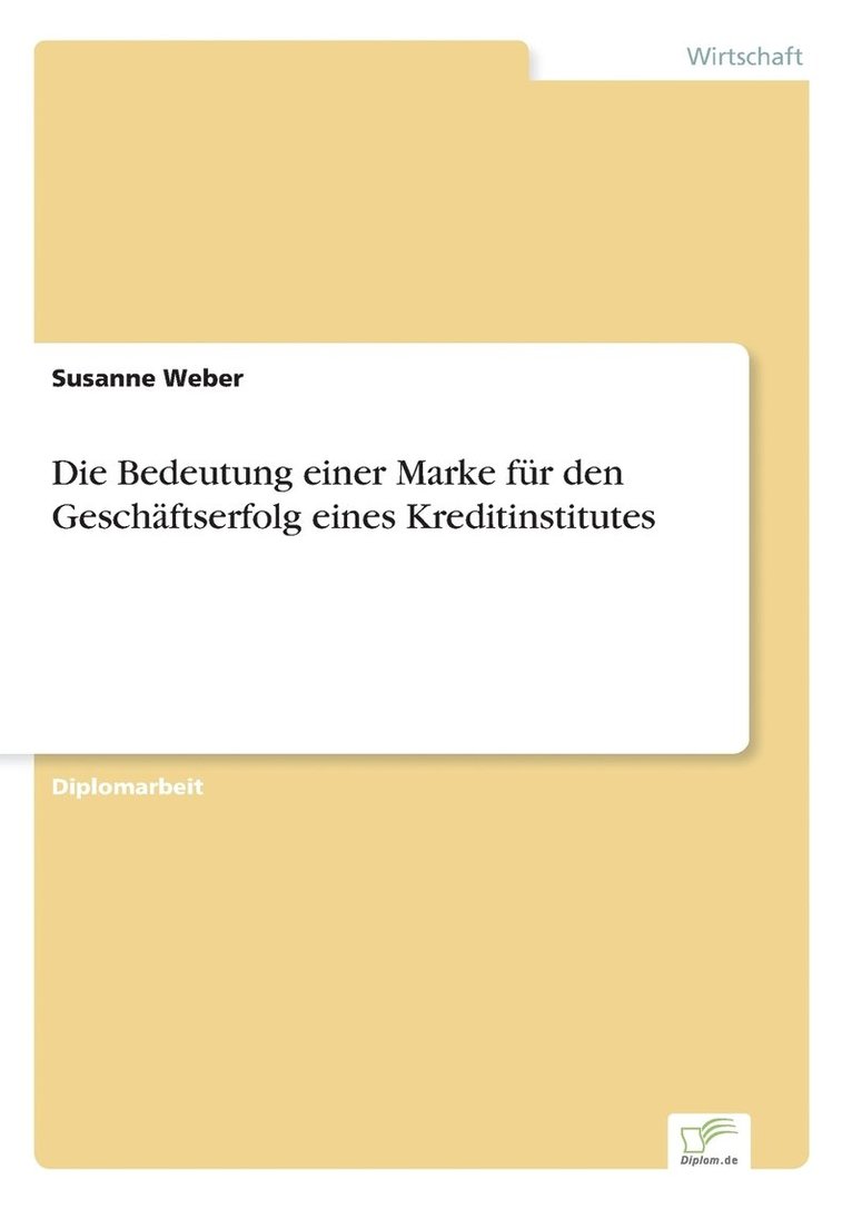 Bedeutung einer Marke für den Geschäftserfolg eines Kreditinstitutes