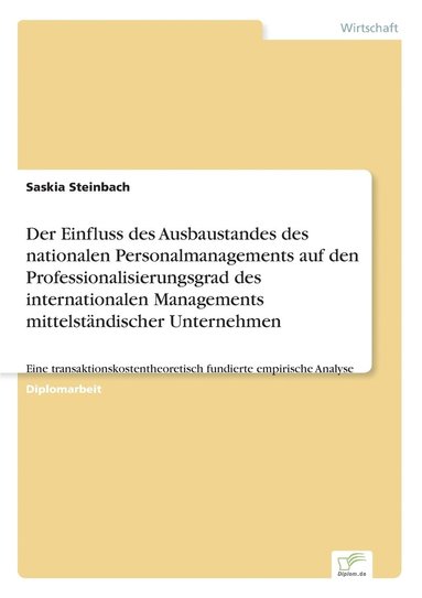 bokomslag Einfluss des Ausbaustandes des nationalen Personalmanagements auf den Professionalisierungsgrad des internationalen Managements mittelständischer Unternehmen
