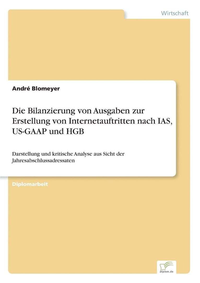 Bilanzierung von Ausgaben zur Erstellung von Internetauftritten nach IAS, US-GAAP und HGB
